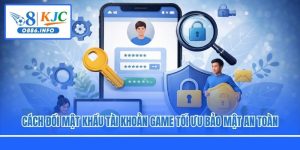 Cách Đổi Mật Khẩu Tài Khoản Game Tối Ưu Bảo Mật An Toàn