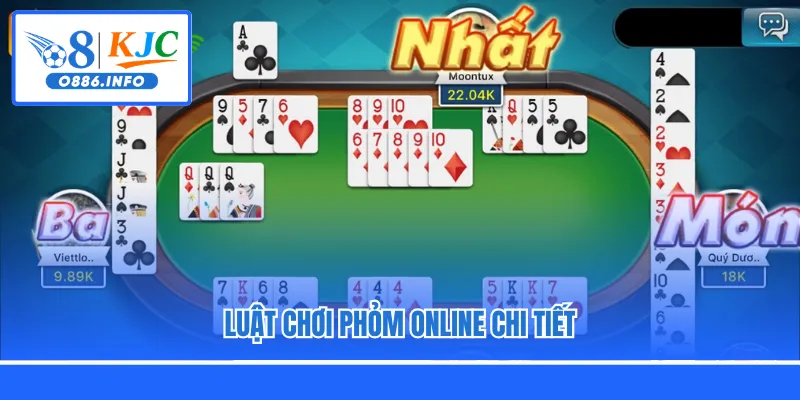 Luật chơi Phỏm Online chi tiết