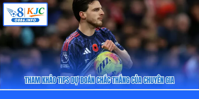 Tham khảo tips dự đoán chắc thắng của chuyên gia