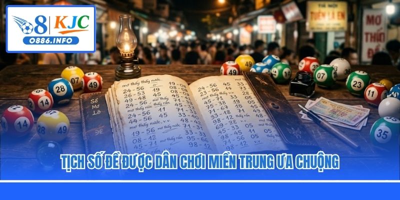 Tịch số đề được dân chơi miền Trung ưa chuộng